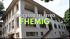 Fhemig abre seleção em dois cargos