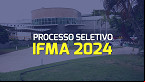 IFMA abre vagas para Professor Substituto em Engenharia Ambiental