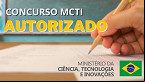 Concurso MCTI 2025 é autorizado; veja cargos e salários