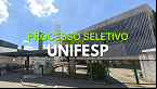 UNIFESP realiza seleção para Professor Substituto no Campus São Paulo