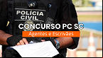 Concurso PC SC: prÃ³ximo edital para Agentes e EscrivÃ£es, afirma delegado