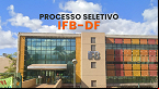 IFB-DF abre seleção para Professor de istração
