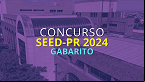Gabarito SEED-PR 2024 sai pela Consulplan; veja respostas