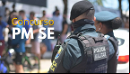 Concurso PM SE: banca é definida e edital com 335 vagas já pode sair