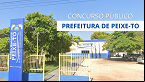 Prefeitura de Peixe-TO anuncia novo concurso; veja o edital