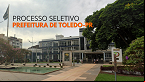 Processo Seletivo Prefeitura de Toledo-PR 2024 - Inscrição