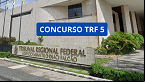 Resultado TRF 5 sai na segunda quinzena de novembro