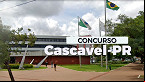Prefeitura de Cascavel-PR abre concurso para nível médio e paga R$ 2.350