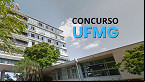 Concurso UFMG: Edital 2.612/2024 abre vaga para Professor Assistente