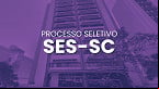 SES-SC abre 17 vagas para Médicos de várias especialidades 