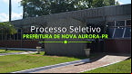 Processo Seletivo Prefeitura de Nova Aurora-PR 24/25: Edital e Inscrição