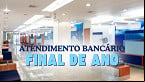 Bancos abrem dia 30? confira Horários e funcionamento no final de ano