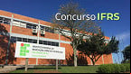 Concurso IFRS 2024: Editais abertos para Técnico istrativo e Professor