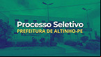 Prefeitura de Altinho-PE abre seletivo para Agente de Combate às Endemias
