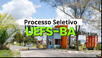 Processo Seletivo UEFS-BA 2025: vagas de até R$ 3,3 mil