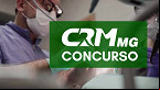 Concurso CRM-MG 2025 abre inscrições; veja edital