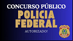 Concurso PF 2025 é autorizado e terá 2.000 vagas