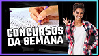 Concursos abertos: 56 órgãos abrem 2.4 mil vagas na primeira semana de Fevereiro