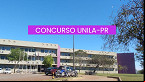UNILA abre concurso com vagas para Professor Assistente