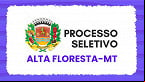 Prefeitura de Alta Floresta-MT abre seleção para Agente de Saúde e Endemias