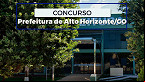 Edital Alto Horizonte-GO: Prefeitura abre 175 vagas e até R$ 3,3 mil