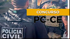 Concurso Polícia Civil-CE: Sai edital com 100 vagas