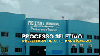 Prefeitura de Alto Paraíso-RO abre 19 vagas na área da Saúde