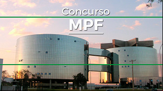 MPF abre concurso para Procuradores - Divulgação MPF abre concurso para Procuradores - Divulgação