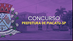 Concurso Prefeitura de Piacatu-SP 2025; inicial de R$ 4,3 mil
