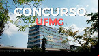 Edital UFMG 2025 é publicado para Técnicos istrativos