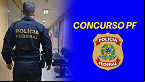 Concurso da PF: confira o cronograma completo para concorrer a 1.000 vagas