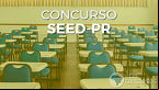 Edital SEED-PR saiu! 500 vagas para professores e tradutores