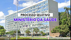 Ministério da Saúde planeja PSS para 300 vagas temporárias