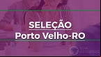 Edital Porto Velho-RO 2025 abre 614 vagas na saúde