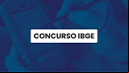 Concurso IBGE com 9.580 vagas tem novo prazo para bancas: propostas até 28 de maio