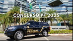 Concurso PF 2025: Cebraspe é a banca. Quando sai o edital?