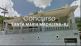 Provas do concurso de Santa Maria Madalena-RJ acontecem em 1º e 8/6 Provas do concurso de Santa Maria Madalena-RJ acontecem em 1º e 8/6