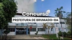 Processo Seletivo Prefeitura de Brumado-BA 2025 - Inscrição