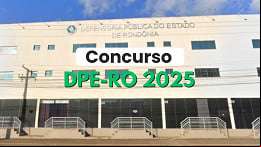 Concurso DPE-RO 2025 aplica provas no dia 1°/06; veja o local Concurso DPE-RO 2025 aplica provas no dia 1°/06; veja o local