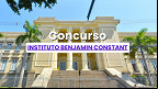 Instituto AO organiza concurso do Instituto Benjamin Constant; Veja os cargos