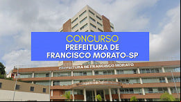 Prefeitura de Francisco Morato-SP abre concurso para Procurador Jurídico Prefeitura de Francisco Morato-SP abre concurso para Procurador Jurídico