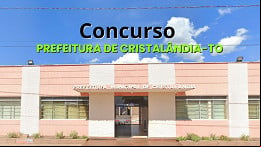 Concurso Prefeitura Cristalândia-TO 2025 é aberto com 96 vagas Concurso Prefeitura Cristalândia-TO 2025 é aberto com 96 vagas